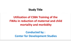 Utilization of CSBA Training of the FWAs in reduction of maternal