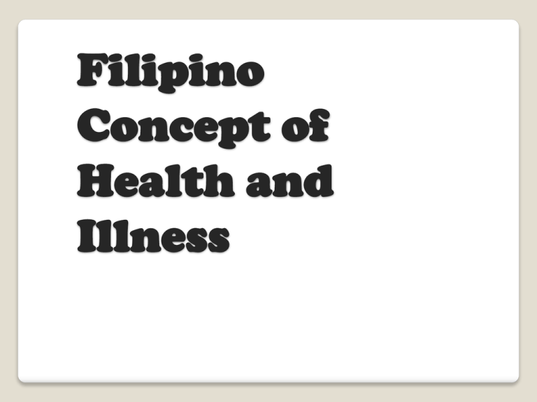 Filipino Concept Of Health And Illness