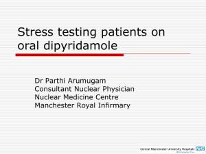 Stress testing patient on oral dipyridamole