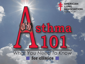 Asthma 101 Presentation for Clinics