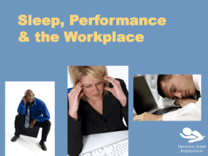 Sleep, Performance & the Workplace
