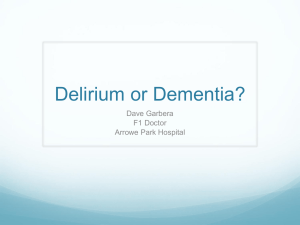 Delirium or Dementia?
