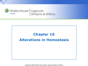 Chapter 10 Alterations in Hemostasis