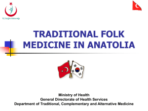 TRADITIONAL FOLK MEDICINE IN ANATOLIA