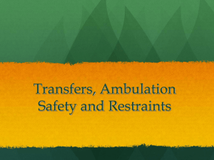 Transfers, Ambulation and Restraints