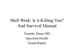 Shift Work: Is it Killing You? And Survival Manual