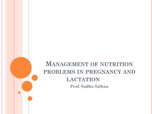 Management of nutrition problems in pregnancy and lactation
