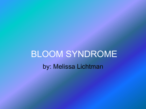 BLOOM SYNDROME