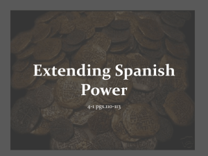 4-1 Presentation Extending Spanish Power