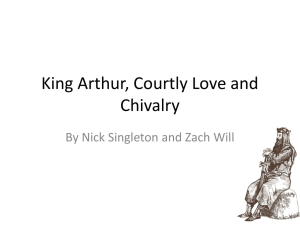 King Arthur, Courtly Love and Chivalry - Eckman
