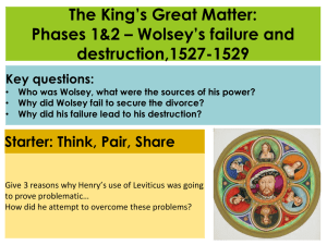 Phases 1 and 2 Wolsey`s Failure 1527-29(ppt)