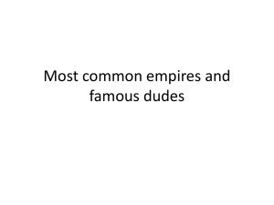 Most common empires and famous dudes review