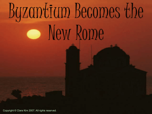 Presentation1-ByzantiumBecomestheNewRome (1)