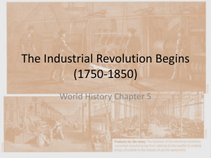 The Industrial Revolution Begins (1750-1850)