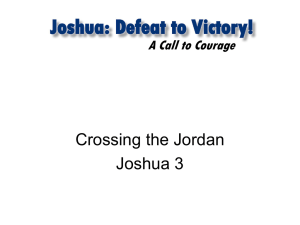 Joshua:Defeat to Victory Part 4 Crossing the Jordan