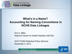 Accounting for Naming Conventions in NCHS Data Linkages