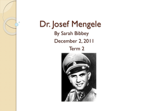 Dr. Josef Mengele PPT By Sarah