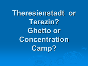 Theresienstadt or Terezin? - Holocaust Education Resource Council