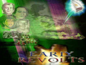 EARLY REVOLTS in the PHILIPPINES 2