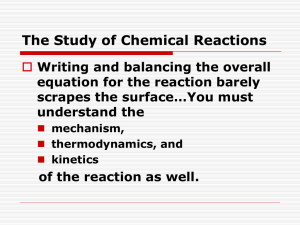 The Study of Chemical Reactions