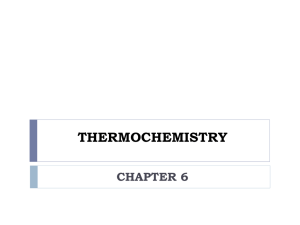 Chapter 6- Thermochemistry