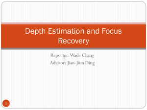 Introduction to Depth Estimation and Focus Recovery