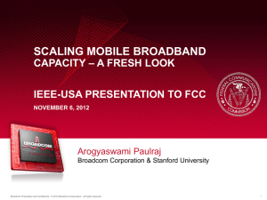 Scaling Mobile Broadband Capacity - A Fresh Look 7 - IEEE-USA