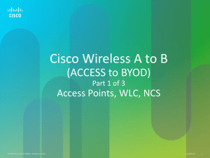 Cisco Wireless A to B (ACCESS to BYOD) Part 1 of 3 Access Points