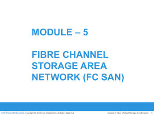 Module – 5 Fibre channel storage area network (FC
