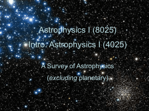 Astrophysics I (821) Intro. Astrophysics I (521)