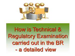 How is Technical & Regulatory Examination carried out