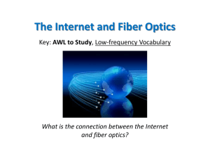 The Internet and Fiber Optics