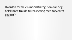 Hvordan forme en mobilstrategi som tar deg helskinnet fra idé