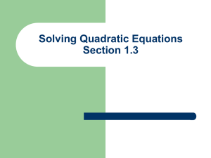 Quadratic Equations Section 1.3