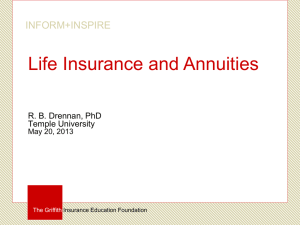 Life Insurance and Annuities R. B. Drennan, PhD Temple University