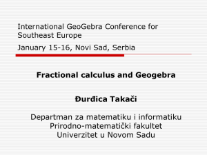 Fractional calculus and Geogebra Đurđica Takači