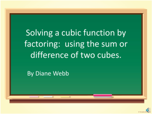 Solving cubic functions by factoring.