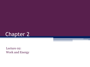 Lecture 02: Work and Energy