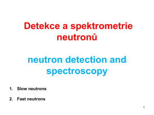 Detekce a spektrometrie neutron*