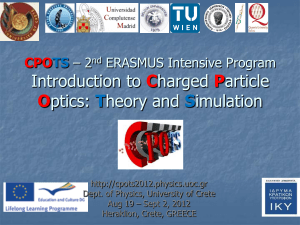 CPOTS * 2nd ERASMUS Intensive Program Introduction to Charged