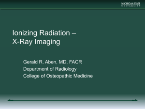 Ionizing Radiation * X-Ray Imaging
