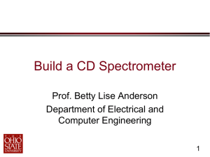CD Spectrometer presentation - Electrical and Computer Engineering
