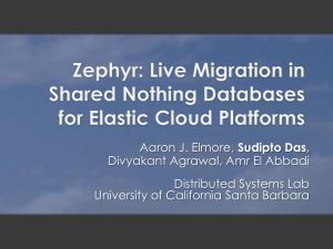 Zephyr: Live Migration in Shared Nothing Databases for Elastic