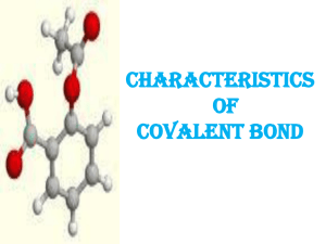 CHARACTERISTICS OF COVALENT BOND