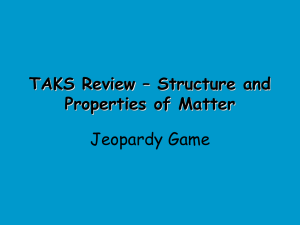 Structure and Properties of Matter Jeopardy