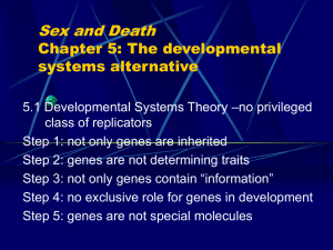 Sex and Death Chapter 5: The developmental systems alternative