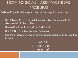 Hardy-Weinberg Problem Set ANSWER KEY Name