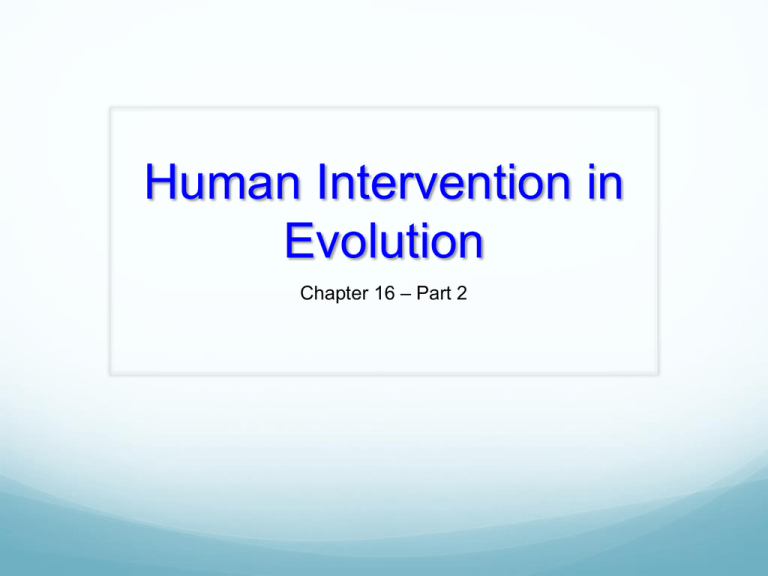 human-intervention-in-evolution-part-2-2012