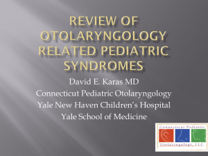 Review of Otolaryngology related Pediatric Syndromes