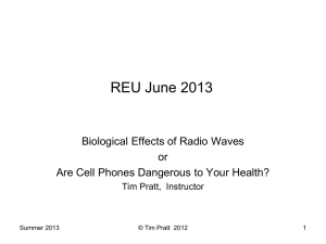 Biological Effects of Radio Waves or Are Cell Phones Dangerous to